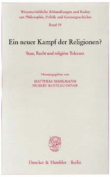 Ein neuer Kampf der Religionen?: Staat, Recht und religiöse Toleranz
