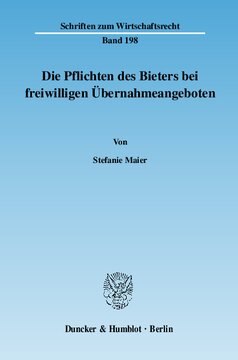 Die Pflichten des Bieters bei freiwilligen Übernahmeangeboten