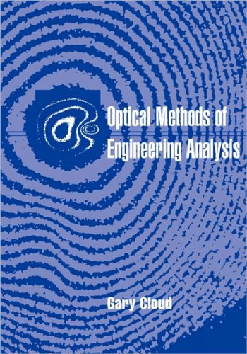 Optical Methods of Engineering Analysis