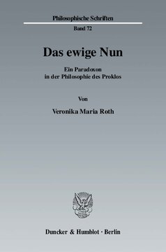Das ewige Nun: Ein Paradoxon in der Philosophie des Proklos
