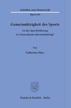 Gemeinnützigkeit des Sports: Ist die Sportförderung in Deutschland reformbedürftig?