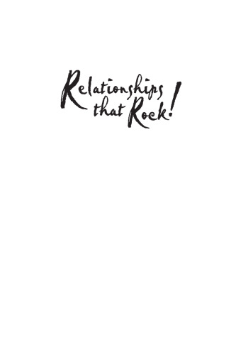 Relationships That Rock!: The Smart Girl's Guide to Meeting and Keeping the Perfect Partner