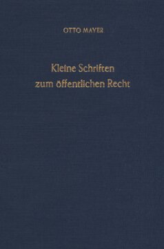 Kleine Schriften zum öffentlichen Recht: Hrsg. von Erk Volkmar Heyen. 2 Bände. Bd. I: Verwaltungsrecht. Bd. II: Verfassungsrecht - Kirchenrecht - Völkerrecht