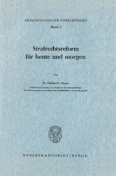 Strafrechtsreform für heute und morgen