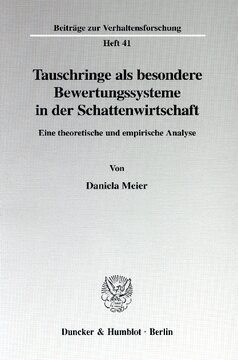 Tauschringe als besondere Bewertungssysteme in der Schattenwirtschaft: Eine theoretische und empirische Analyse