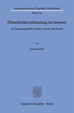 Öffentlichkeitsfahndung im Internet: Im Spannungsfeld zwischen Recht und Praxis