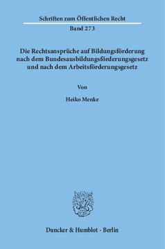 Die Rechtsansprüche auf Bildungsförderung nach dem Bundesausbildungsförderungsgesetz und nach dem Arbeitsförderungsgesetz