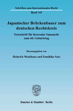 Japanischer Brückenbauer zum deutschen Rechtskreis: Festschrift für Koresuke Yamauchi zum 60. Geburtstag