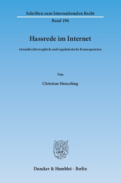 Hassrede im Internet: Grundrechtsvergleich und regulatorische Konsequenzen