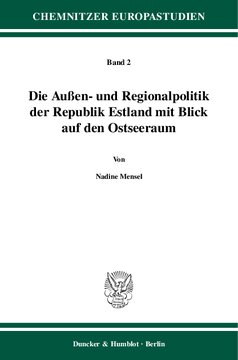Die Außen- und Regionalpolitik der Republik Estland mit Blick auf den Ostseeraum
