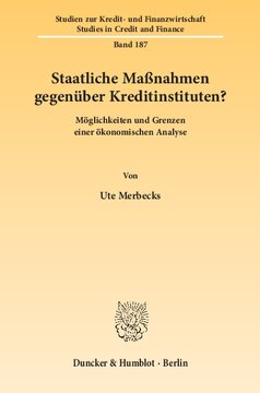 Staatliche Maßnahmen gegenüber Kreditinstituten?: Möglichkeiten und Grenzen einer ökonomischen Analyse