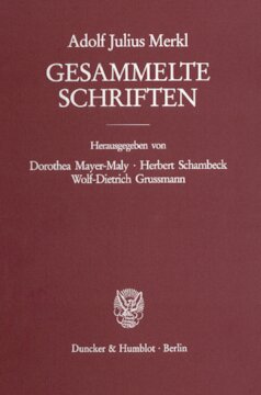 Gesammelte Schriften: Zweiter Band: Verfassungsrecht – Völkerrecht. Erster Teilband. Hrsg. von Dorothea Mayer-Maly / Herbert Schambeck / Wolf-Dietrich Grussmann