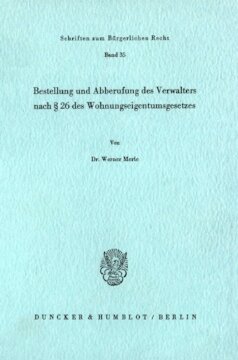 Bestellung und Abberufung des Verwalters nach § 26 des Wohnungseigentumsgesetzes
