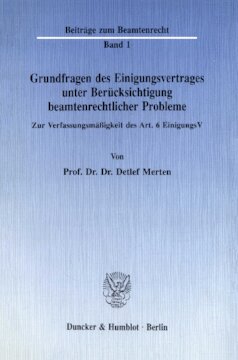 Grundfragen des Einigungsvertrages unter Berücksichtigung beamtenrechtlicher Probleme: Zur Verfassungsmäßigkeit des Art. 6 EinigungsV