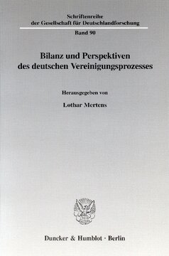 Bilanz und Perspektiven des deutschen Vereinigungsprozesses