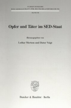 Opfer und Täter im SED-Staat