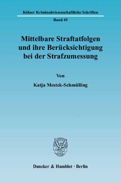 Mittelbare Straftatfolgen und ihre Berücksichtigung bei der Strafzumessung