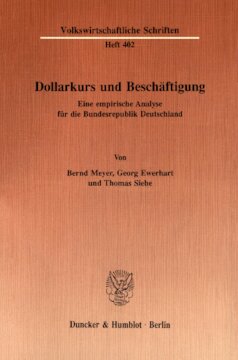 Dollarkurs und Beschäftigung: Eine empirische Analyse für die Bundesrepublik Deutschland