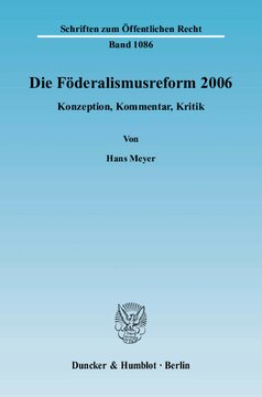 Die Föderalismusreform 2006: Konzeption, Kommentar, Kritik