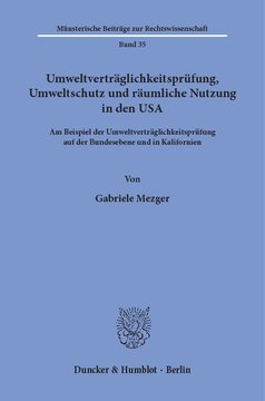 Umweltverträglichkeitsprüfung, Umweltschutz und räumliche Nutzung in den USA: Am Beispiel der Umweltverträglichkeitsprüfung auf der Bundesebene und in Kalifornien