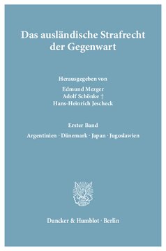 Das ausländische Strafrecht der Gegenwart: Bd. 1.: Argentinien – Dänemark – Japan – Jugoslawien