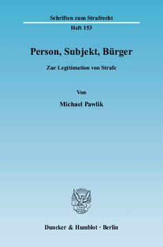 Person, Subjekt, Bürger: Zur Legitimation von Strafe