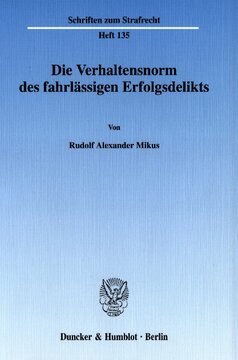 Die Verhaltensnorm des fahrlässigen Erfolgsdelikts