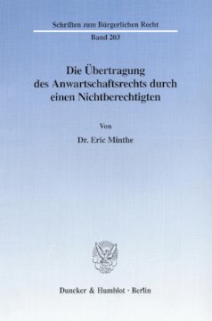 Die Übertragung des Anwartschaftsrechts durch einen Nichtberechtigten