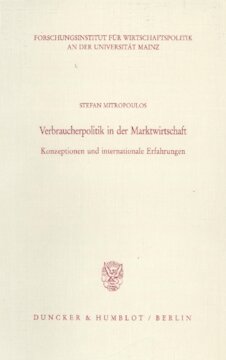 Verbraucherpolitik in der Marktwirtschaft: Konzeptionen und internationale Erfahrungen