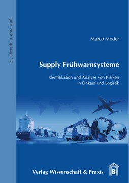 Supply Frühwarnsysteme: Identifikation und Analyse von Risiken in Einkauf und Logistik