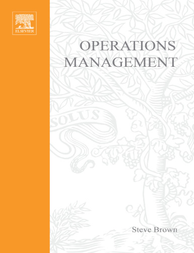 Operations Management: Policy, Practice and Performance Improvement