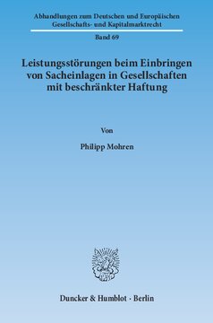 Leistungsstörungen beim Einbringen von Sacheinlagen in Gesellschaften mit beschränkter Haftung