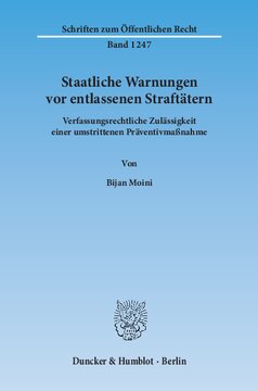 Staatliche Warnungen vor entlassenen Straftätern: Verfassungsrechtliche Zulässigkeit einer umstrittenen Präventivmaßnahme