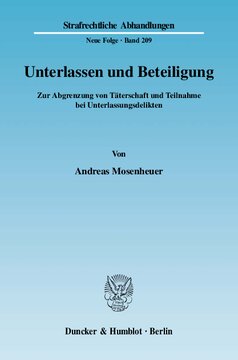 Unterlassen und Beteiligung: Zur Abgrenzung von Täterschaft und Teilnahme bei Unterlassungsdelikten