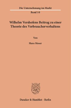 Wilhelm Vershofens Beitrag zu einer Theorie des Verbraucherverhaltens