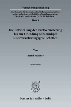 Die Entwicklung der Rückversicherung bis zur Gründung selbständiger Rückversicherungsgesellschaften