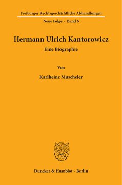 Hermann Ulrich Kantorowicz: Eine Biographie