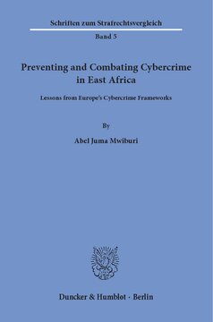 Preventing and Combating Cybercrime in East Africa: Lessons from Europe's Cybercrime Frameworks