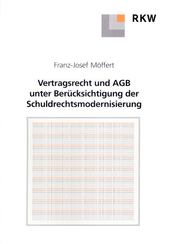 Vertragsrecht und AGB unter Berücksichtigung der Schuldrechtsmodernisierung