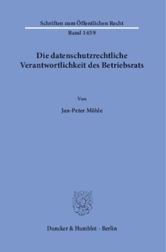 Die datenschutzrechtliche Verantwortlichkeit des Betriebsrats