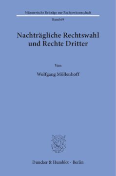 Nachträgliche Rechtswahl und Rechte Dritter