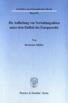 Die Aufhebung von Verwaltungsakten unter dem Einfluß des Europarechts