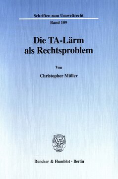 Die TA-Lärm als Rechtsproblem