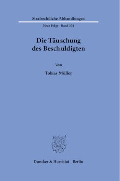 Die Täuschung des Beschuldigten