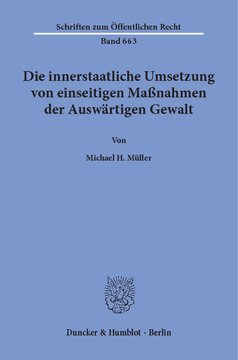 Die innerstaatliche Umsetzung von einseitigen Maßnahmen der Auswärtigen Gewalt