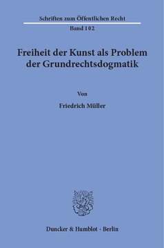 Freiheit der Kunst als Problem der Grundrechtsdogmatik