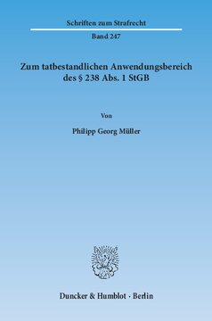 Zum tatbestandlichen Anwendungsbereich des § 238 Abs. 1 StGB