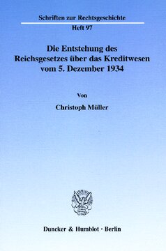 Die Entstehung des Reichsgesetzes über das Kreditwesen vom 5. Dezember 1934