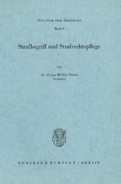Strafbegriff und Strafrechtspflege