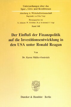 Der Einfluß der Finanzpolitik auf die Investitionsentwicklung in den USA unter Ronald Reagan